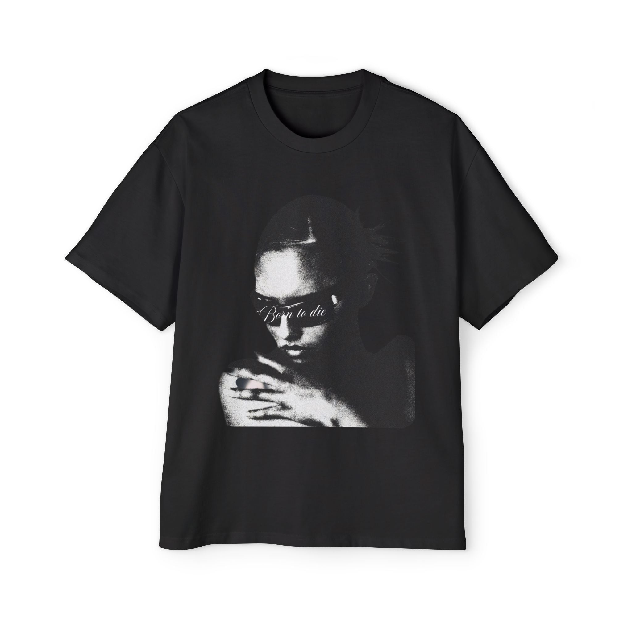 "Born to Die" Oversized T Shirt