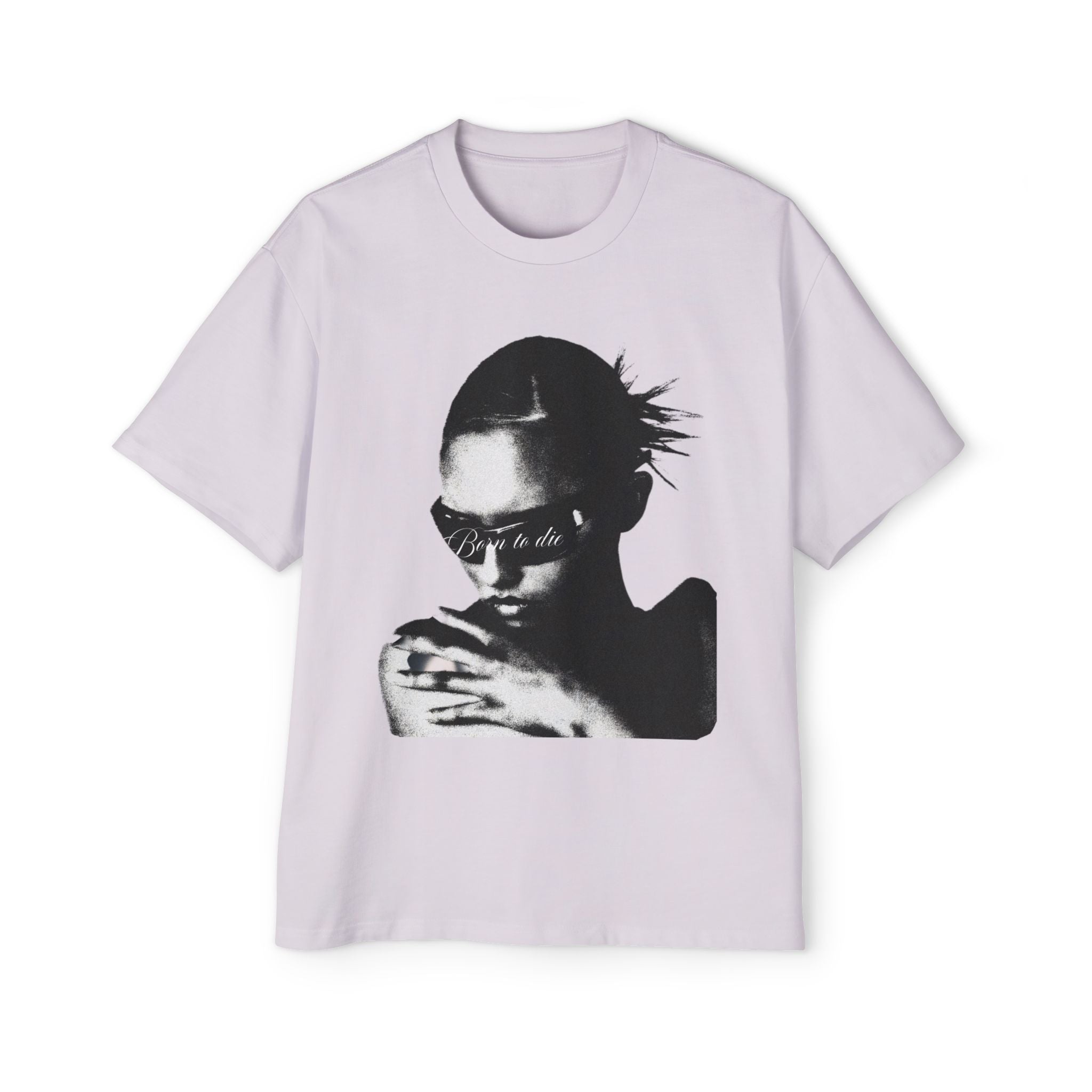"Born to Die" Oversized T Shirt
