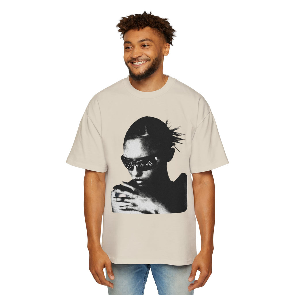 "Born to Die" Oversized T Shirt