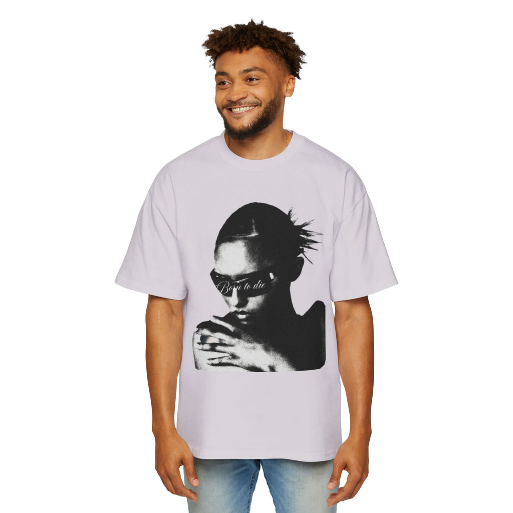 "Born to Die" Oversized T Shirt