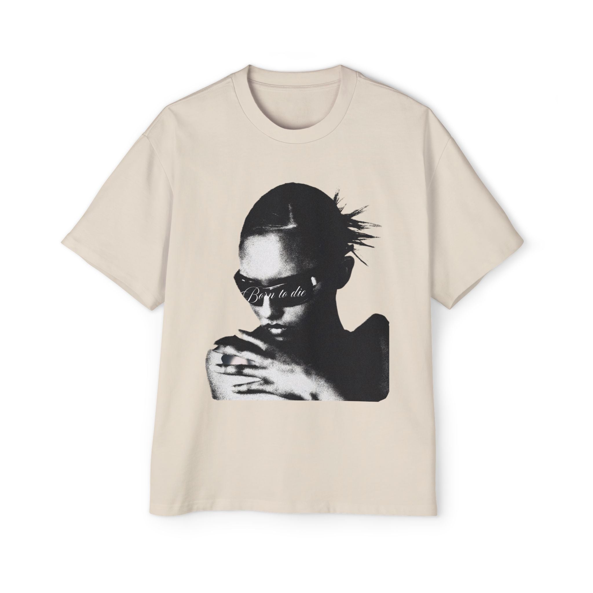 "Born to Die" Oversized T Shirt
